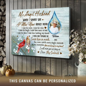 When I Simply Say I Miss Him Memorial Canvas