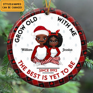 Grow Old With Me The Best Is Yet To Be Personalized Ceramic Ornament