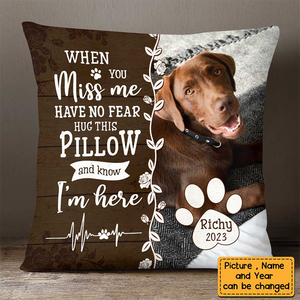 Personalized Memorial Pillow Have No Fear Hug This Pillowcase