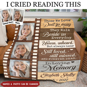 Those We Love Don't Go Away - Personalized Photo Blanket