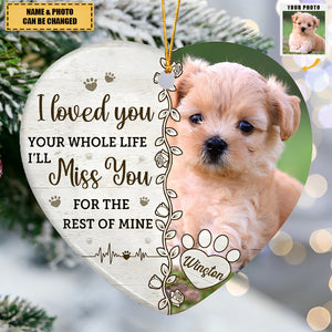 Custom Photo You Would Have Lived Forever - Memorial Personalized Custom Ornament