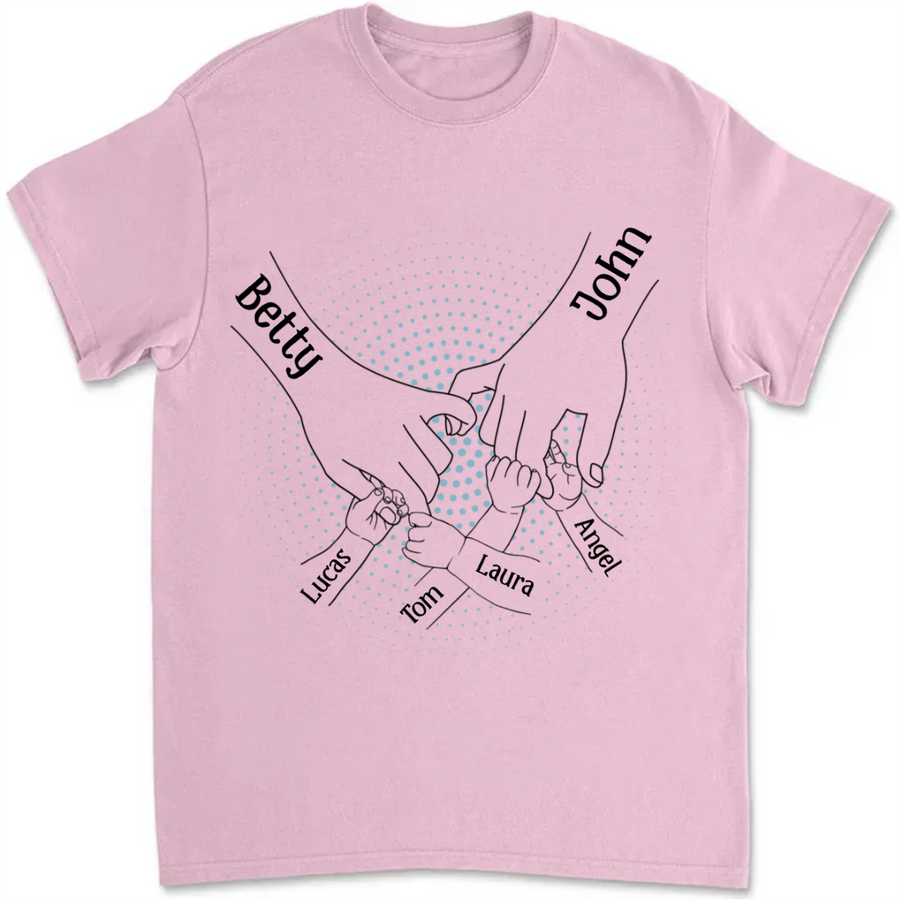 Family - Holding Mom And Dad's Hands, We Are Always By Your Side - Personalized Unisex T-shirt