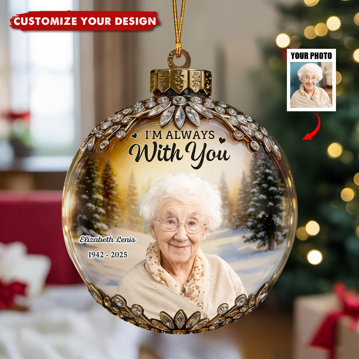 I Am Always With You - Personalized Memorial Photo Ornament