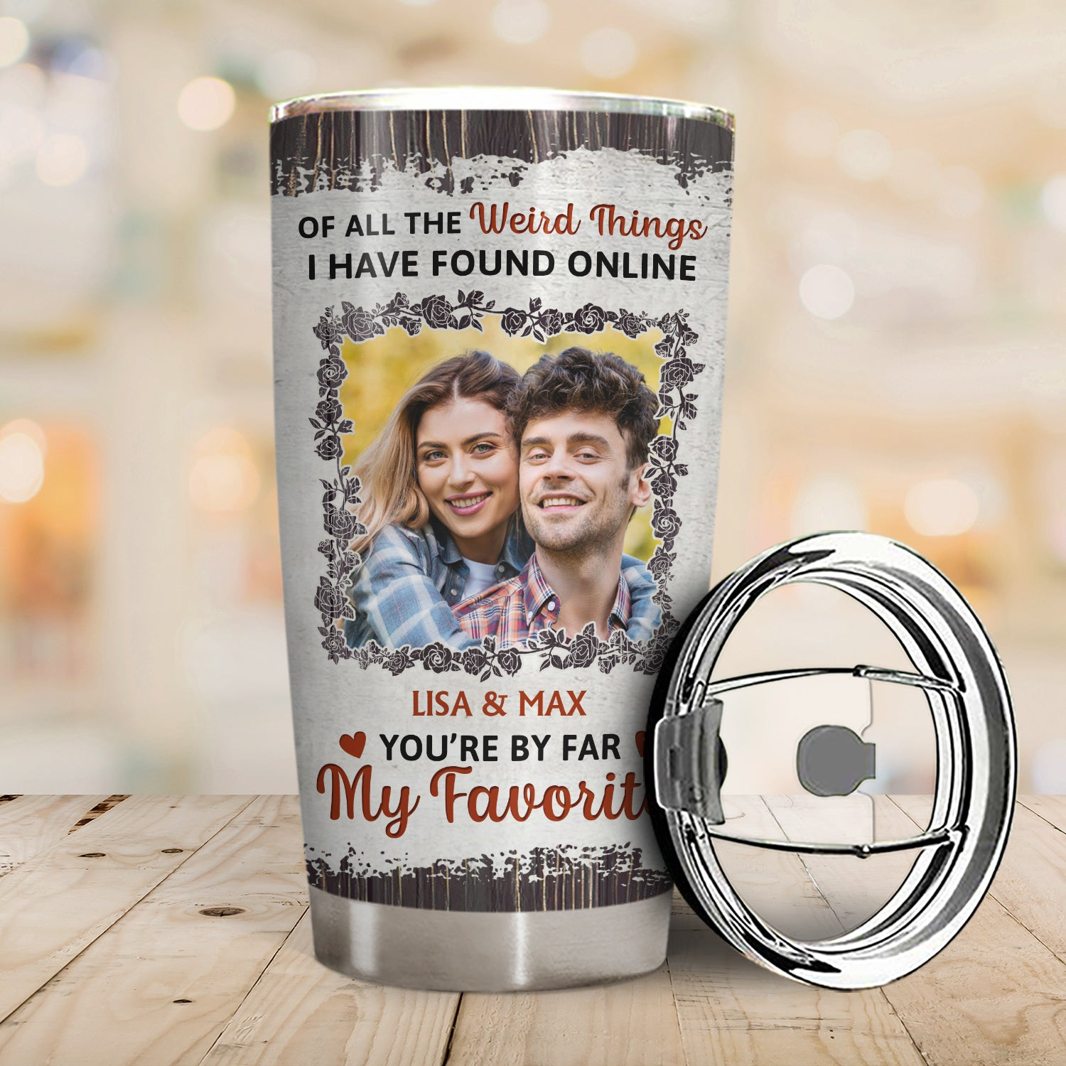 You Are By Far My Favorite - Personalized Tumbler Cup - Custom Photo