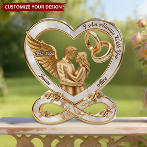 I Am Always With You - Personalized Custom Shaped Acrylic Plaque