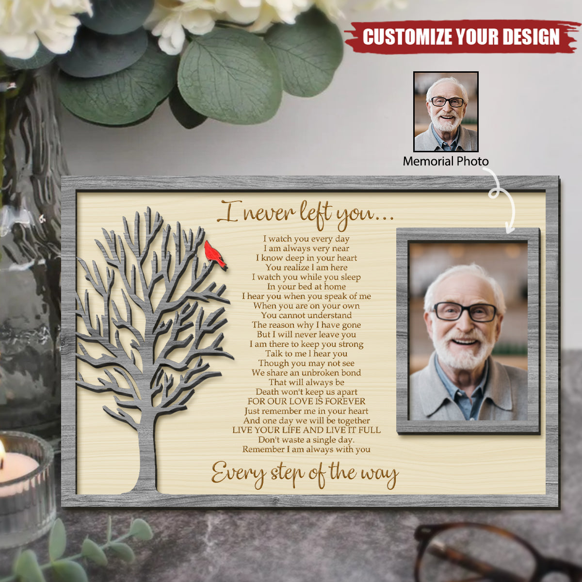 I Never Left You - Personalized Wood Plaque With Memorial Photo