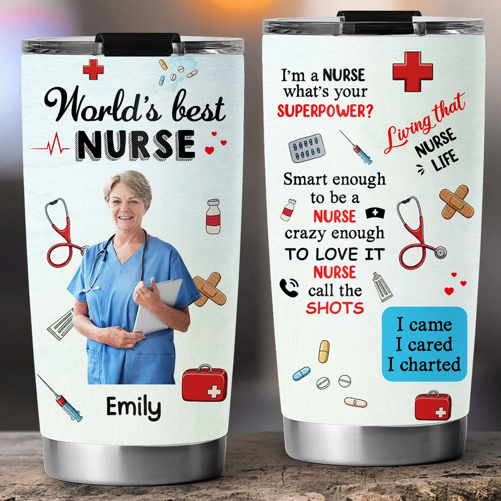 I Am A Nurse Photo - Personalized Custom Tumbler