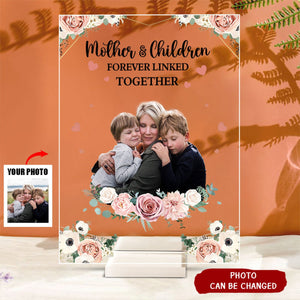 Mother And Children Forever Linked Together - Personalized Acrylic Plaque