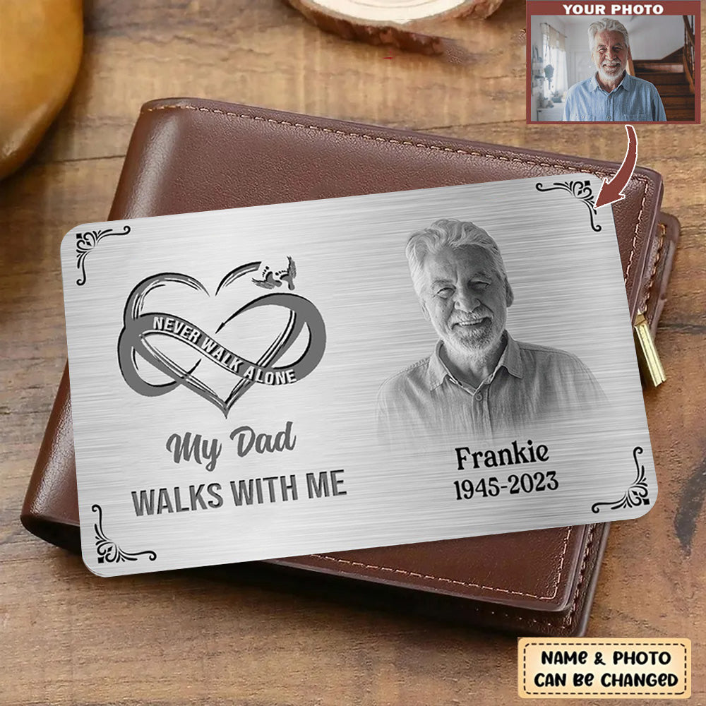 Never Walk Alone - Memorial Personalized Custom Aluminum Wallet Card