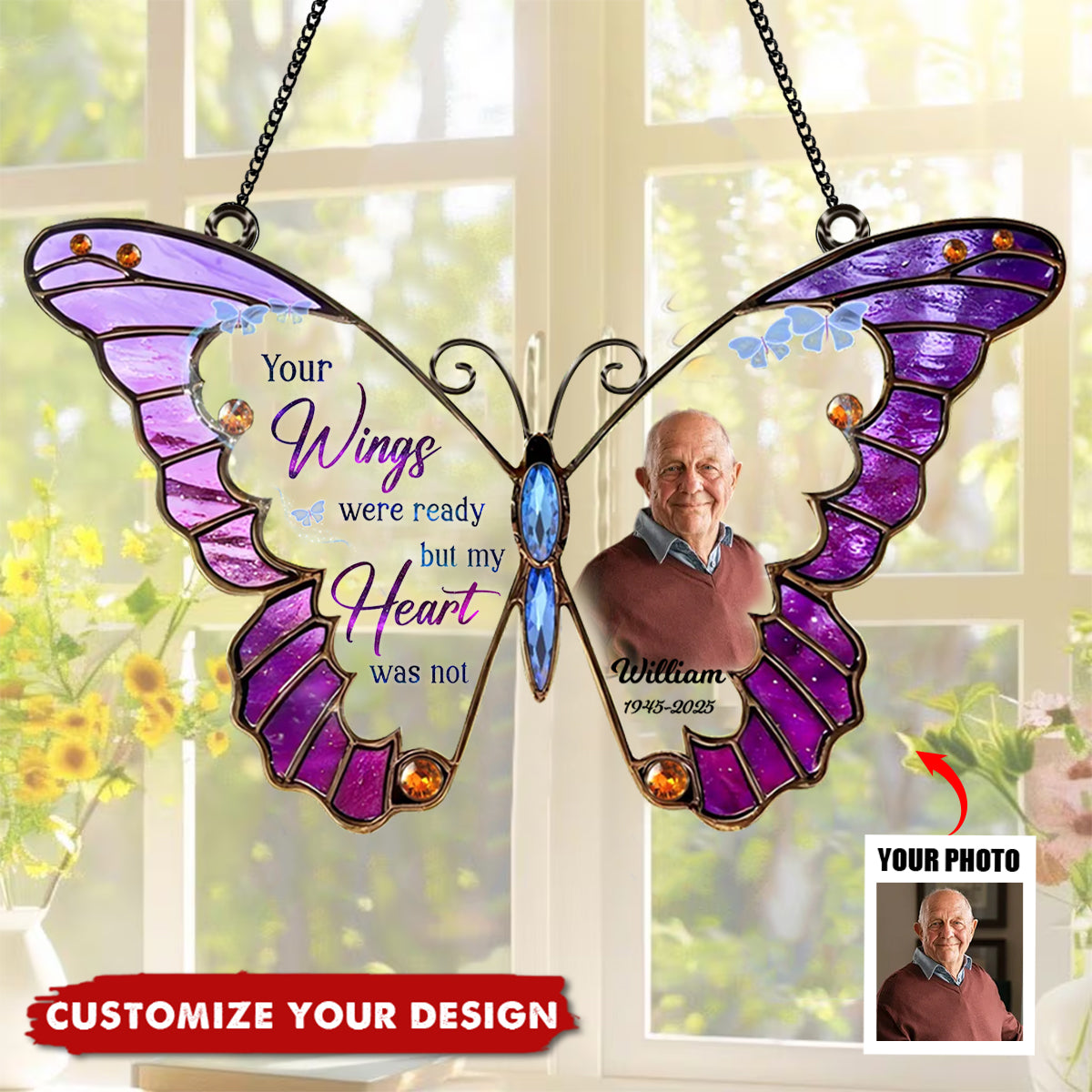Your Wings Were Ready But My Heart Was Not - Personalized Memorial Photo Acrylic Suncatcher