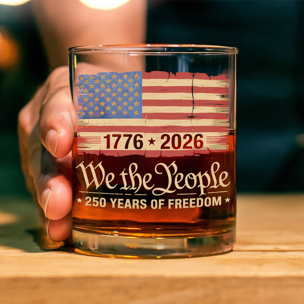America 250th Birthday US Flag 250 Years We The People Whiskey Glass