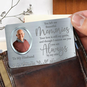 Beautiful Memories Always By My Side - Personalized Custom Wallet Card