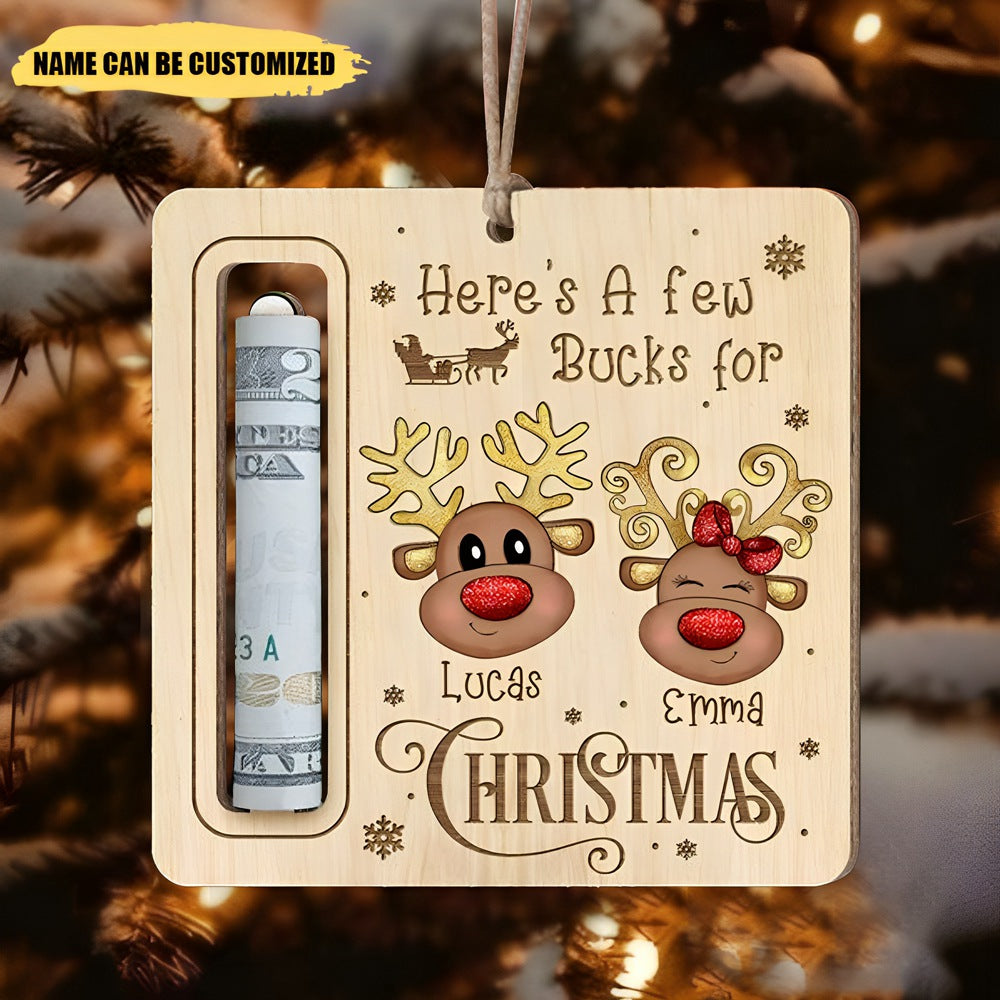 Here's A Few Bucks For Christmas - Personalized Wooden Ornament, Gift For Christmas