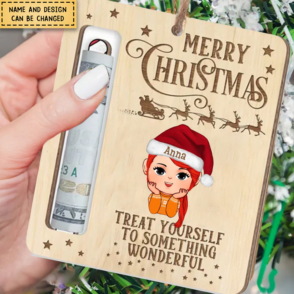 Treat Yourself To Something Wonderful - Personalized Money Holder Ornament