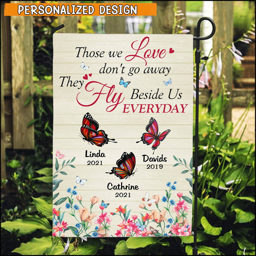 Those We Love Don't Go Away They Fly Beside Us Everyday Memorial Personalized Flag