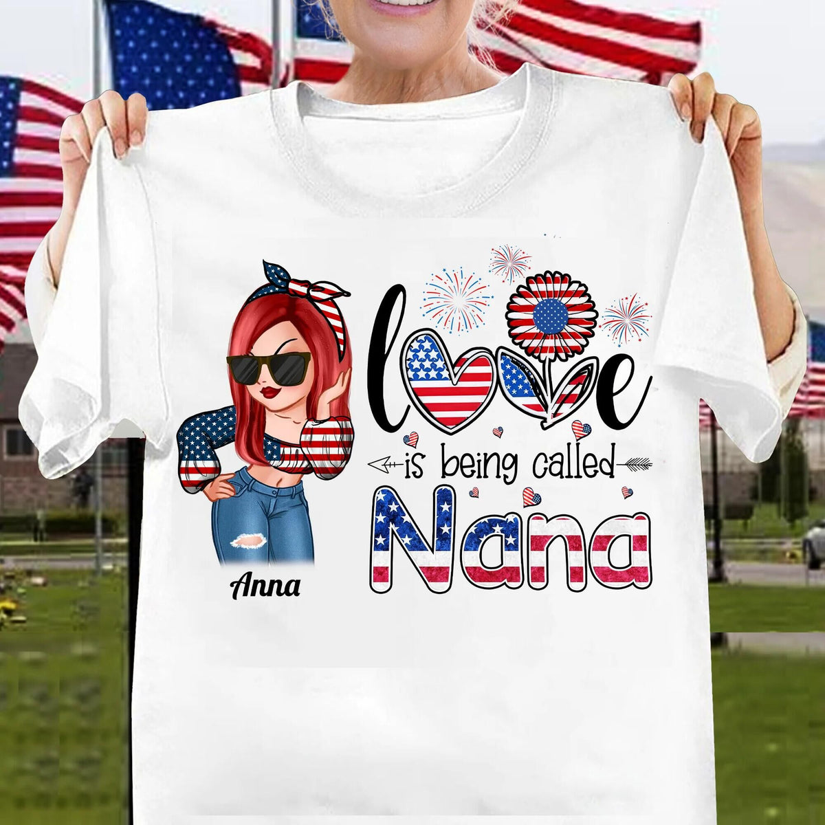 Love Being Called Nana Grandma Personalized Shirt, Independence Day Gift