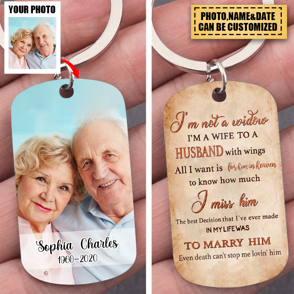 I Am Not A Widow I Am A Wife To A Husband Personalized Keychain